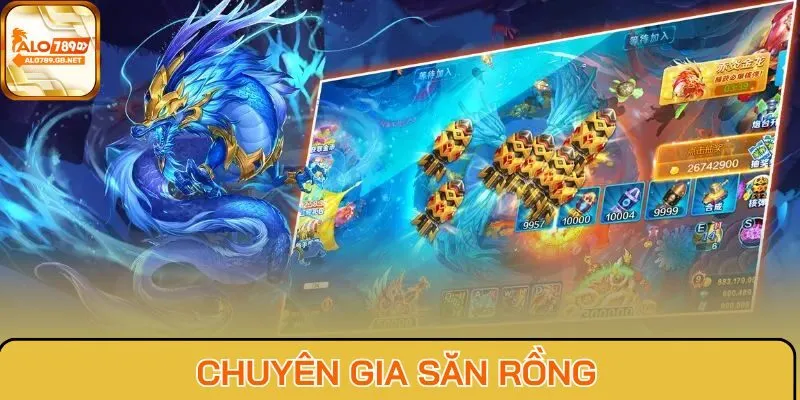 Chuyên Gia Săn Rồng